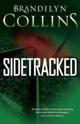 Sidetracked by Brandilyn Collins - TriciaGoyer.com